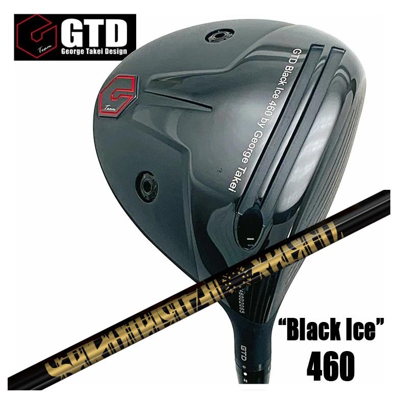 特注カスタムクラブ】 GTD ジョージ武井デザイン Black Ice 460 