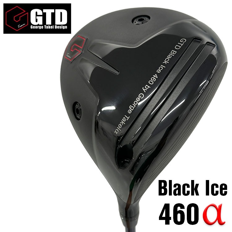 特注カスタムクラブ】GTD（ジョージ武井デザイン） Black Ice 460α