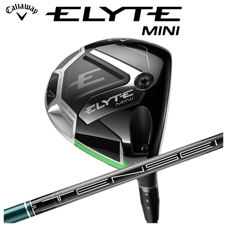 キャロウェイ ELYTE MINI ドライバー ]TENSEI GREEN 60 for Callaway カーボンシャフト エリート ミニ ドライバー 日本正規品 | Callaway