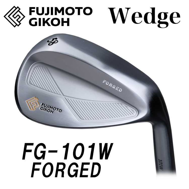 特注カスタム】藤本技工 ウェッジ 単品 FG-101W FORGED wedge スチール