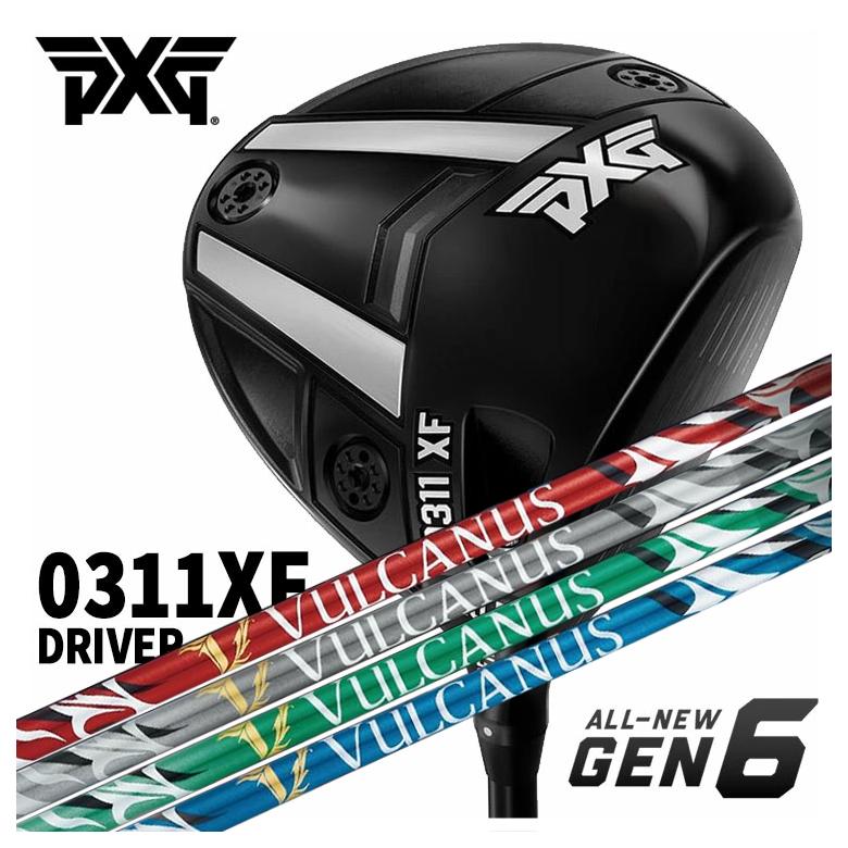 【特注・ヘッド在庫有り】 PXG GEN6 0311XF ドライバー 日本シャフト VULCANUS バルカヌス シャフト