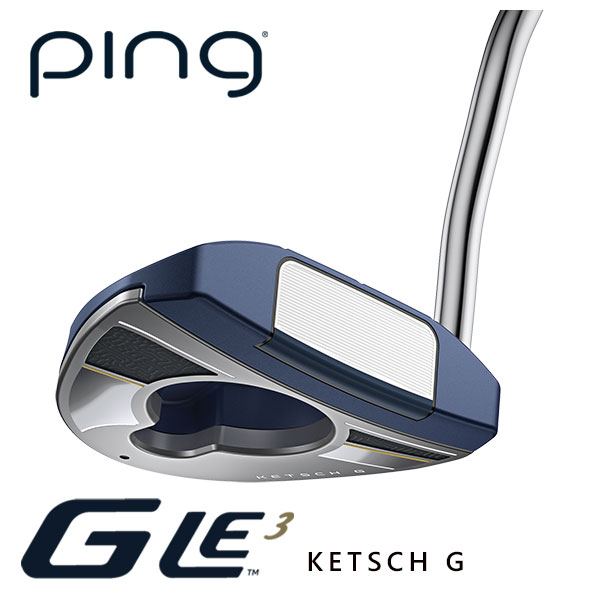 ピン GLe3 パター KETSCH G（ケッチ G） 左用あり PING 2023 GLE3 PUTTER