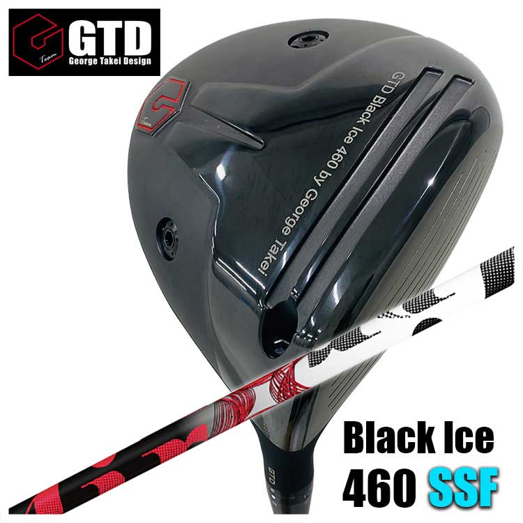 GTD（ジョージ武井デザイン） Black Ice 460 SSF ドライバー TRPX(ティーアールピーエックス) The AIR ジ エアー  シャフト : gtd460ssf-theair : 第一ゴルフ - 通販 - Yahoo!ショッピング