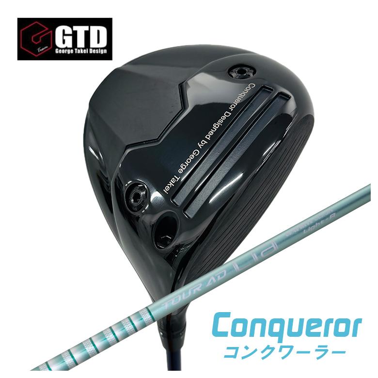 GTD（ジョージ武井デザイン） Conqueror コンクワーラー ドライバー グラファイトデザイン TOUR(ツアー) AD Lia WOOD シャフト