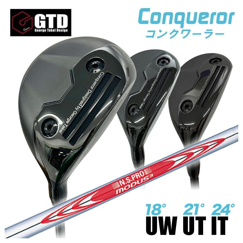 【特注】GTD Conqueror コンクワーラー ユーティリティ UW18° UT21° IT24° N.S.PRO モーダス3 105 シャフト