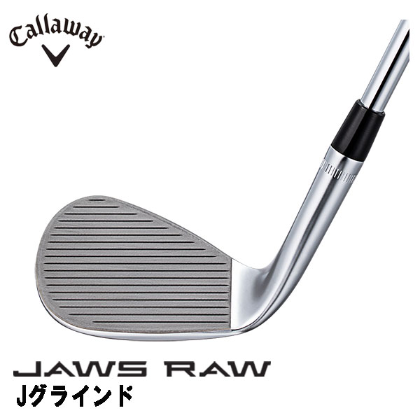 【大特価】キャロウェイ JAWS RAW ウェッジ クロム（Jグラインド） N.S.PRO 950GH NEO 【S】 シャフト Callaway  ジョーズ ロウ