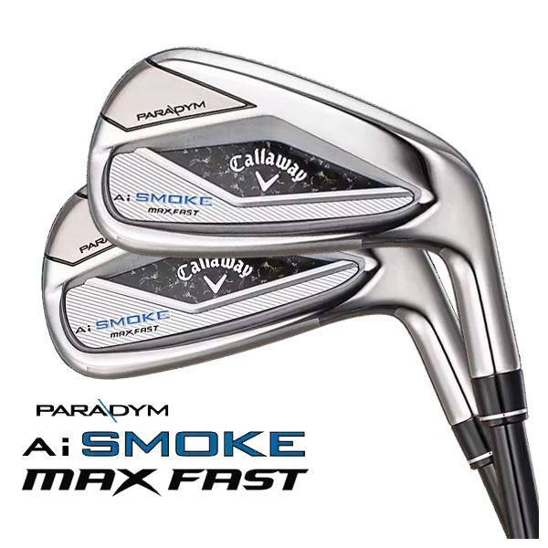 キャロウェイ パラダイム Ai スモーク マックスファスト アイアン TENSEI 40 for Callaway シャフト #6 Pw(5本セット) PARADYM Ai SMOKE MAXFAST :24paaiskmaxfir 03:第一ゴルフ