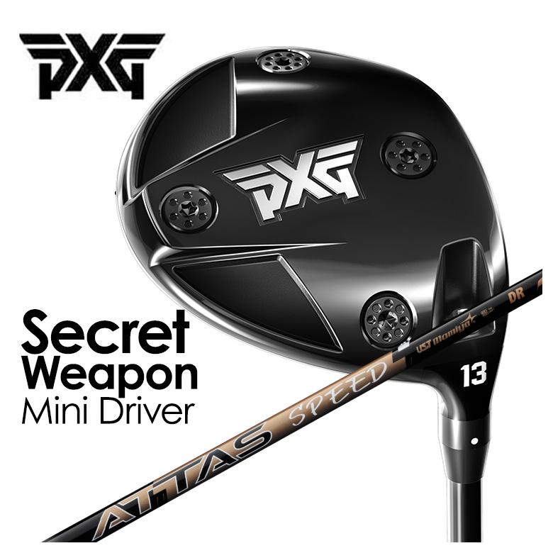 【特注カスタムクラブ】PXG Secret Weapon (シークレットウェポン) ミニドライバー USTマミヤ ATTAS SPEED(アッタススピード) DR シャフト