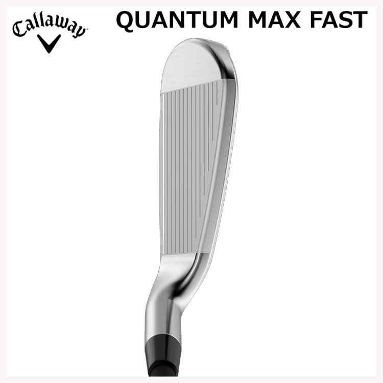 【単品】 キャロウェイ クアンタム マックス ファスト アイアン #5,#6,#GW,#SW N.S.PRO ゼロス7 (S) 日本正規品 Callaway QUANTUM MAX FASTの画像