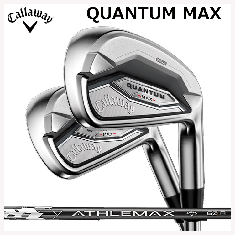 キャロウェイ クアンタム マックス アイアン #6-9,Pw(5本セット) ATHLEMAX 60 (R)カーボンシャフト 日本正規品 Callaway QUANTUM MAX