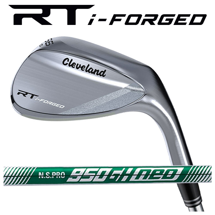 クリーブランド RT i-フォージド ウエッジ  N.S.PRO 950GH neo スチールシャフト Cleveland RT i-FORGED