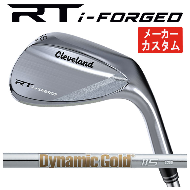Cleveland Golf - 【製造会社カスタム】 クリーブランド RT i-フォージド ウエッジ  ダイナミックゴールド115 ウェッジ専用 矢がら Cleveland RT i-FORGED 【右用 右打ち】 スポーツ-クラブ（メンズ）