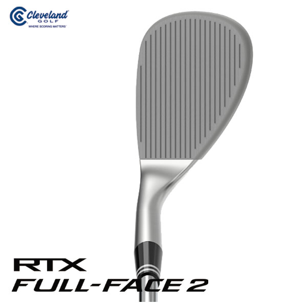 【第一ゴルフオリジナル】 クリーブランド  RTX フル フェース2 ウエッジ 三菱ケミカル OT TOUR IRONシリーズ シャフト Cleveland RTX FULL FACE2｜daiichigolf｜02