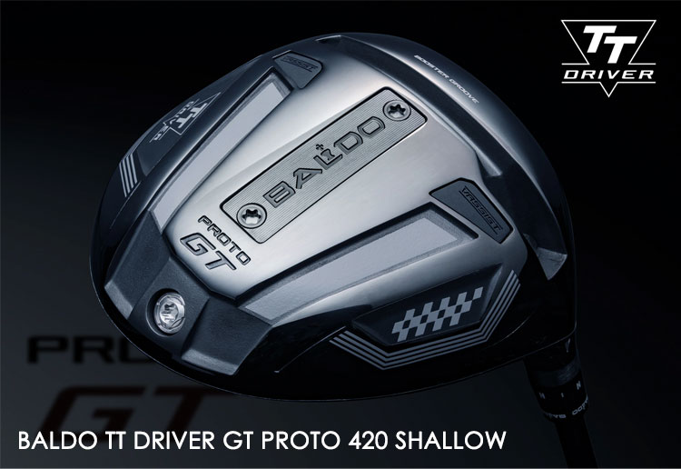 サ*ん様 BALDO TT D GT PROTO 420 ベンタスTR 特注】バルド BALDO TT ドライバー GT PROTO 420 SHALLOW 藤倉