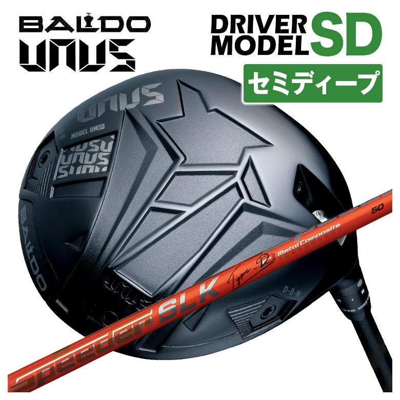 BALDO - 【セミディープフェース】バルド UNUS (ウヌス)  MODEL SD １番ウッド 2026 藤倉 フジクラ スピーダーSLK Type-D 矢がら クラブ（メンズ）-スポーツ