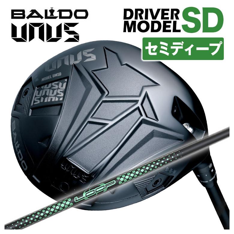 【セミディープフェース】バルド BALDO UNUS (ウヌス) MODEL SD ドライバー 2026 シンカグラファイト LOOPプロトタイプ GKシャフト