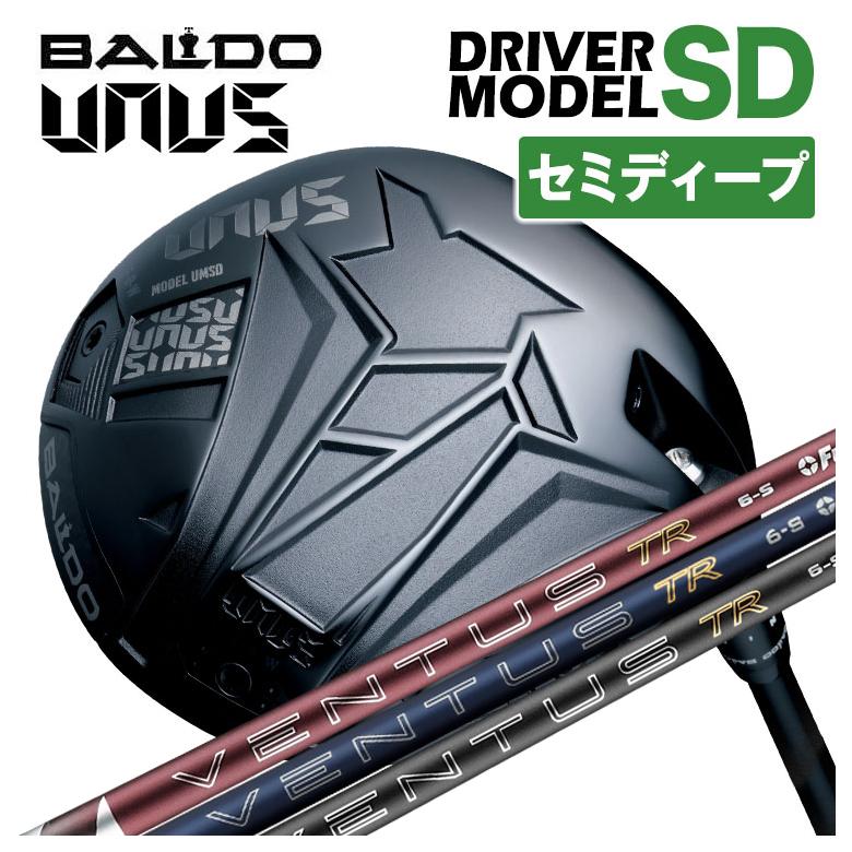 【セミディープフェース】バルド BALDO UNUS (ウヌス)  MODEL SD ドライバー 2026 藤倉 フジクラ VENTUS TR BLUE 2026 NEW ベンタス TR ブルー シャフト