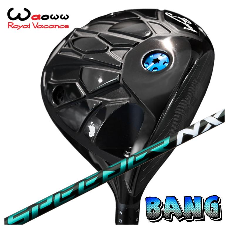 特注・ヘッド在庫有り】 Waoww（ワオ） Bang（バン）ドライバー シンカ