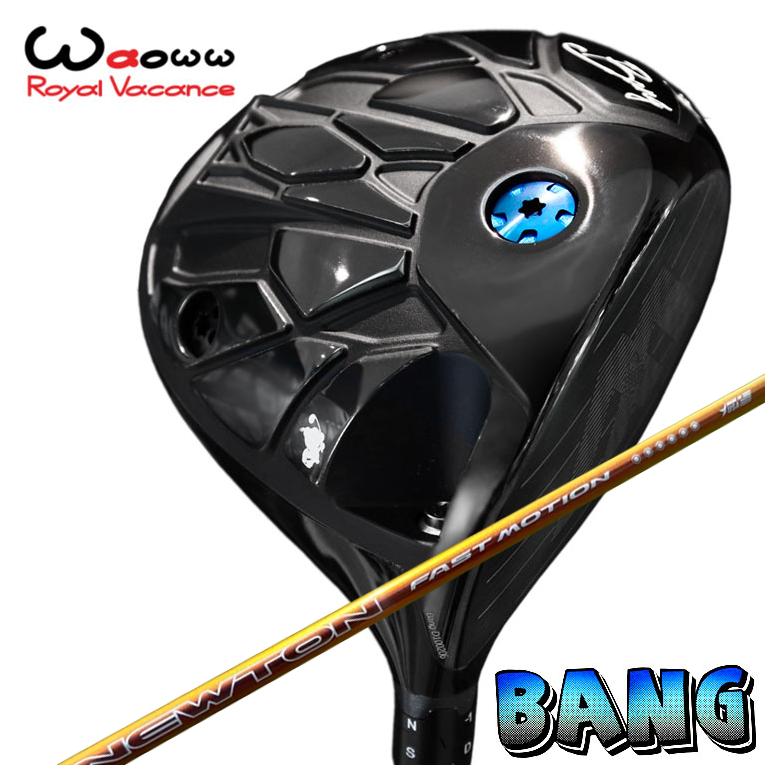 特注】 Waoww（ワオ） Bang（バン）ドライバー Newton Golf ニュートン