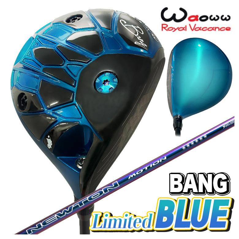 Waoww BANG Limited BLUE ドライバー ワオ バン リミテッド ブルー