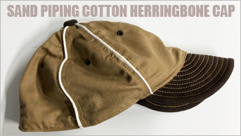 D AND H SAND PIPING COTTON HERRINGBONE CAP サンドパイピング