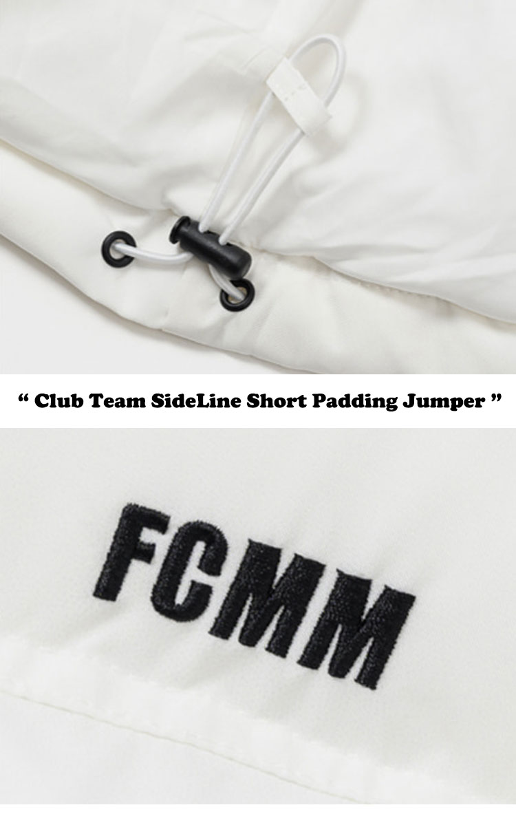 エフシーエムエム アウター ダウン FCMM メンズ レディース Club Team SideLine Short Padding Jumper 全2色 FC709901 FBDJPC7099WT/BK ウェア｜drescco｜06