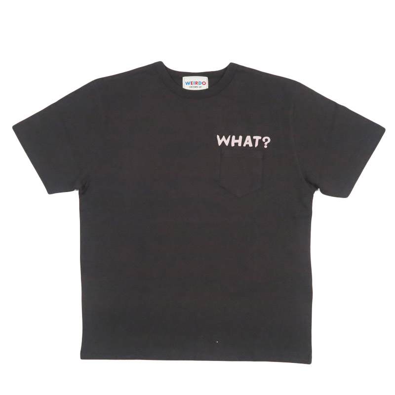 WEIRDO ウィアード ショットグラス WEIRDO（ウィアード） 半袖 プリントTシャツ WHAT-ME WEIRDO? GLAD