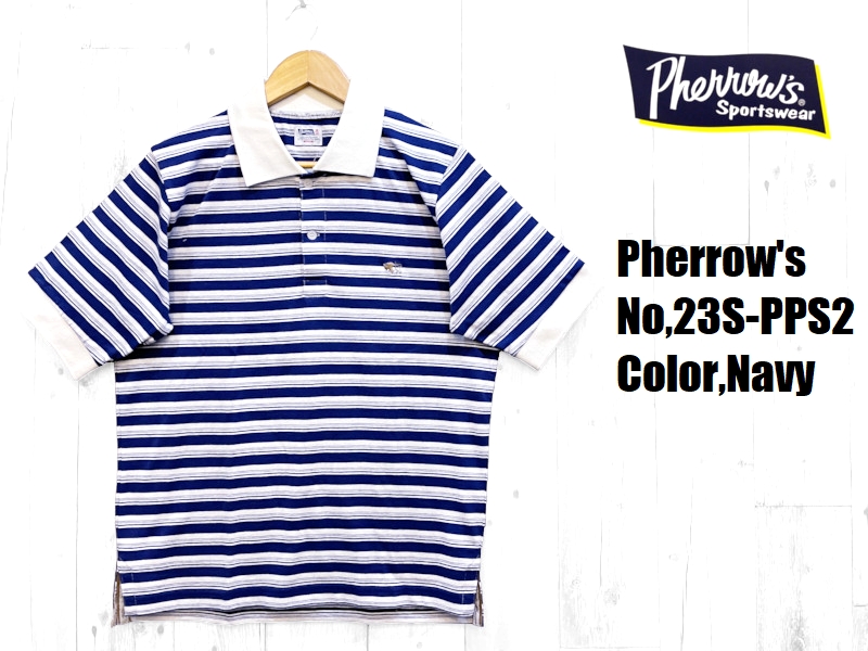 Pherrow's フェローズ ボーダーポロシャツ EASY NAVY 23S-PPS2
