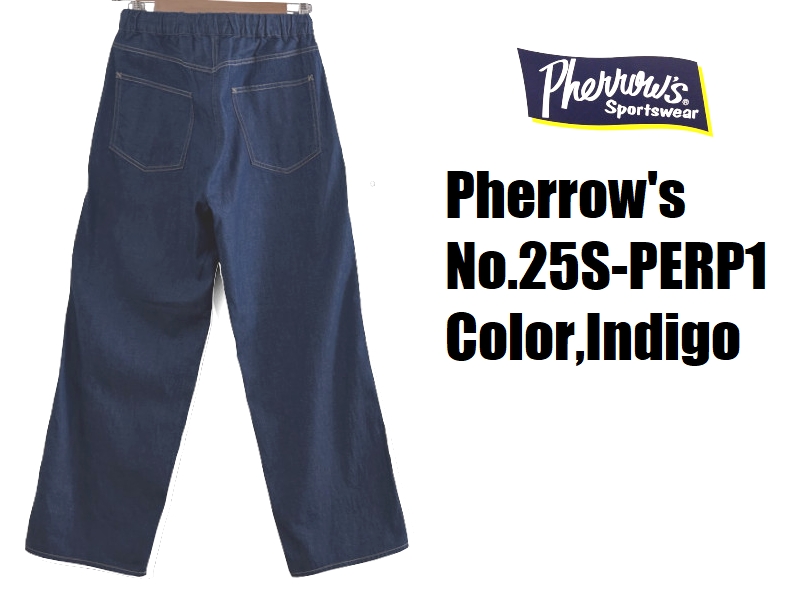 Pherrow's(フェローズ) 10ozデニムイージーパンツ Pherrow's EASY Pherrow's(フェローズ) 10ozデニムイージーパンツ Pherrow's EASY