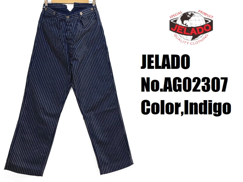 JELADO（ジェラード） 'HOGHEAD'ウォバッシュトラウザー ラスト