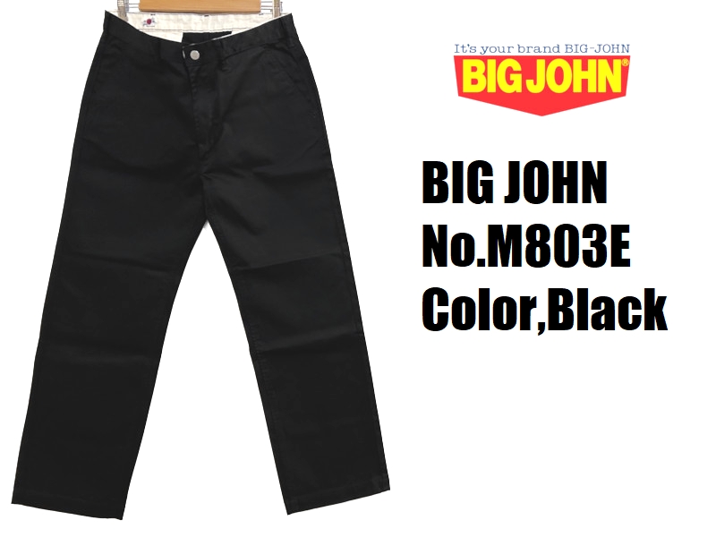 Big John（ビッグジョン） クラシックトラウザーチノ BIG JOHN M803E