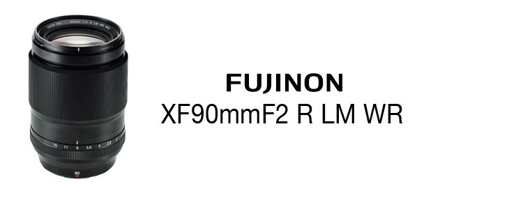 FUJIFILM＜富士フイルム＞ フジノンレンズ XF90mmF2 R LM WR F