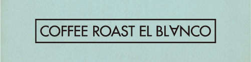 COFFEE ROAST EL BLANCO