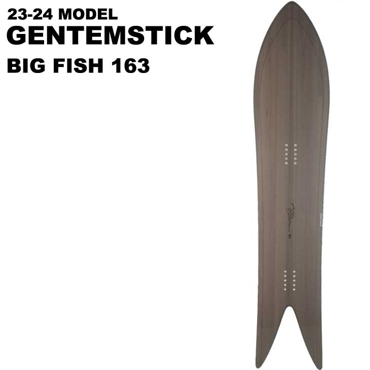 スノーボード GENTEMSTICK BIG FISH 163 25-26 予約商品 】 GENTEMSTICK ( ゲンテンスティック ) BIG