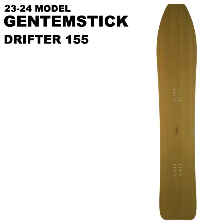 23-24 GENTEMSTICK ゲンテンスティック スノーボード DRIFTER