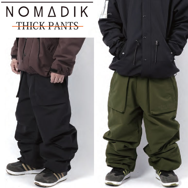 スノーボード NOMADIK THICK PANTS XL NOMADIK（ノマディック） 24-25 NOMADIK/ノマディック THICK pant