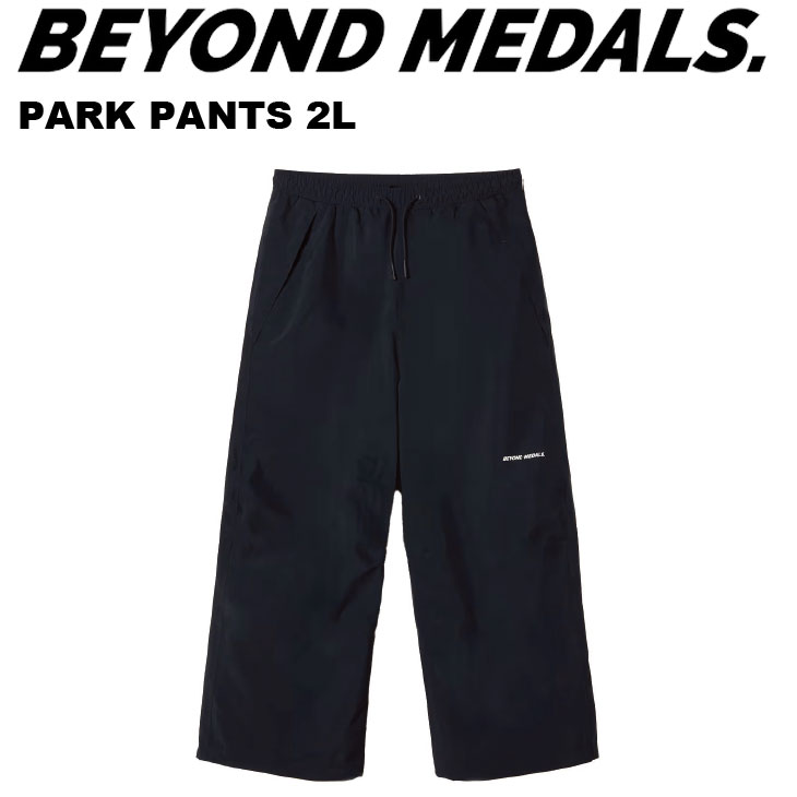 25-26 BEYOND MEDALS ビヨンドメダルズ スノボ ウェアー PARK PANTS 2L