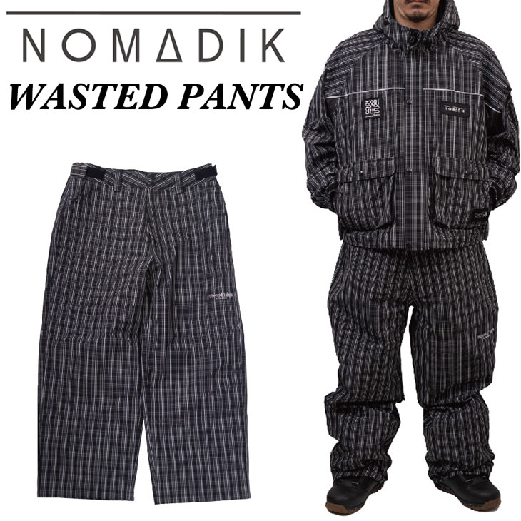 25-26 NOMADIK ノマディック スノボ ウェアー WASTED PANTS パンツ 國