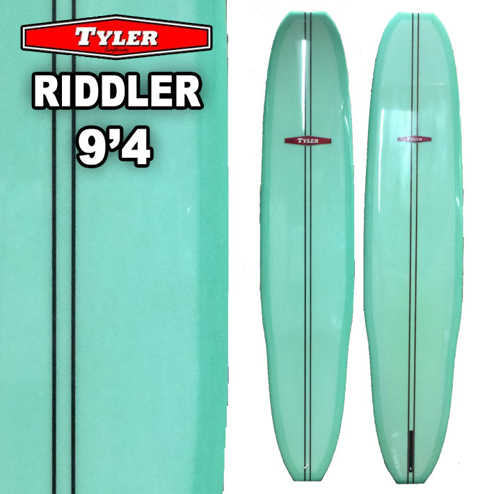 TYLER SURFBOARDS タイラー サーフボード RIDDLER 9'4 BlueGreen