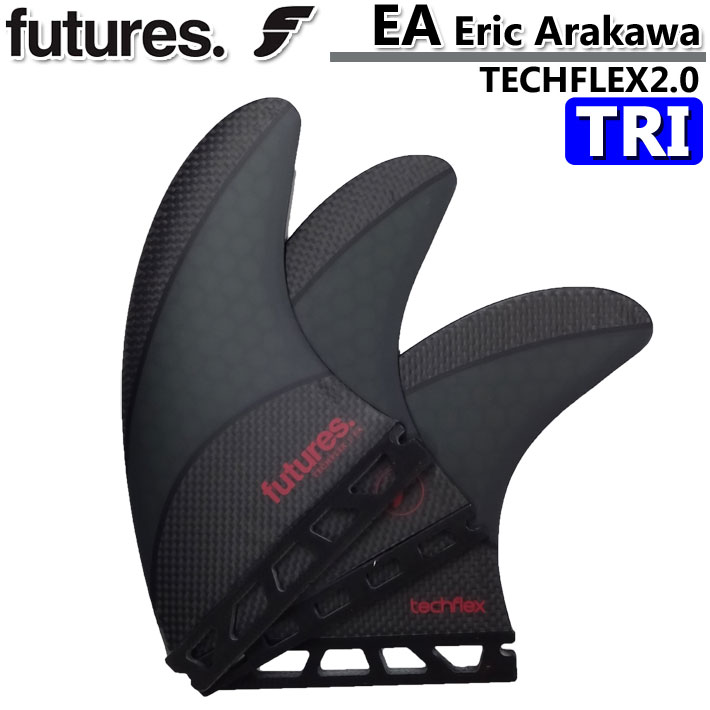 ショートボード用フィン futures フィン フューチャーフィン TECHFLEX 2.0 EA Eric Arakawa エリック・アラカワ  ショートボード トライ 3枚 :su-fin-future-207:follows 通販 