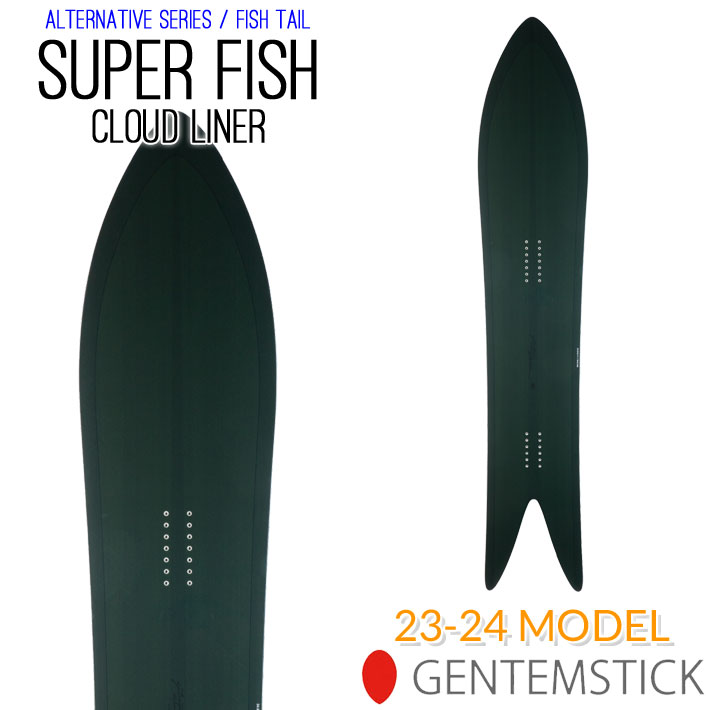 23-24 GENTEMSTICK SUPER FISH CLOUD LINER 176cm ゲンテンスティック スーパーフィッシュ クラウドライナー  スノーボード パウダーボード