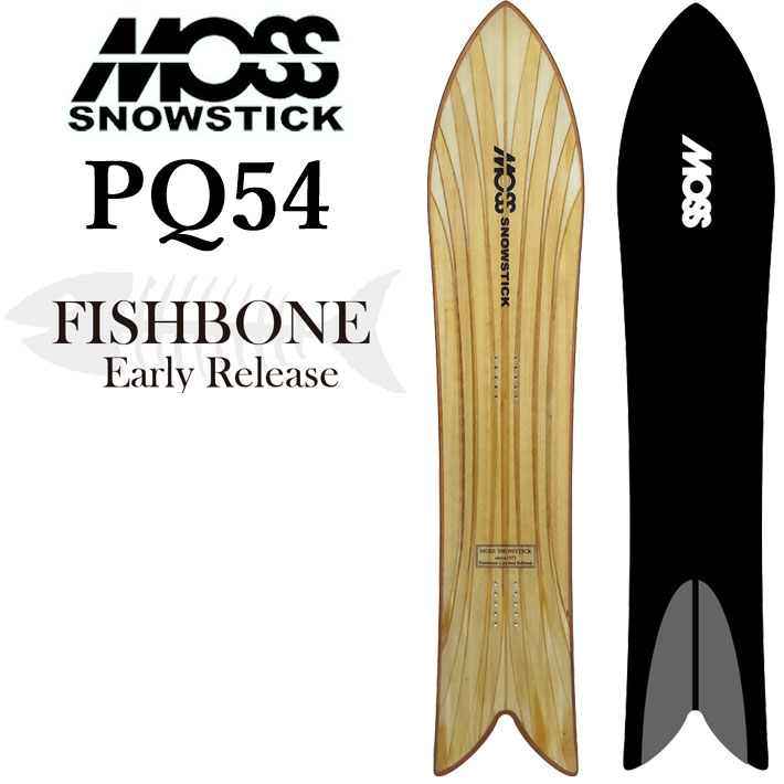 即出荷 24-25 MOSS SNOWSTICK アーリーモデル モス スノースティック FISHBONE PQ54 154cm POWDER  パウダーボード スノーボード スノボ 板 2024 2025