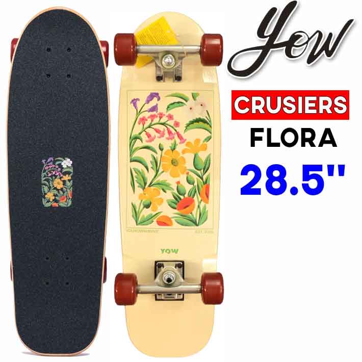 YOW サーフスケート サーフクルーザー ヤウ FLORA 28.5インチ フローラ [40] SURFCRUSIERS コンプリート クルーザー スケートボード 街乗り 移動 CRUISERS LEGASEE OLDSCHOOL 日本国内正規品 YOW（ヤウ） サーフスケート クルーザー FLORA 28.5インチ フローラ 40