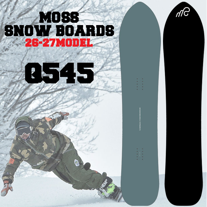 モス（MOSS） 予約商品 26-27 MOSS スノーボード Q545 キューゴーヨン