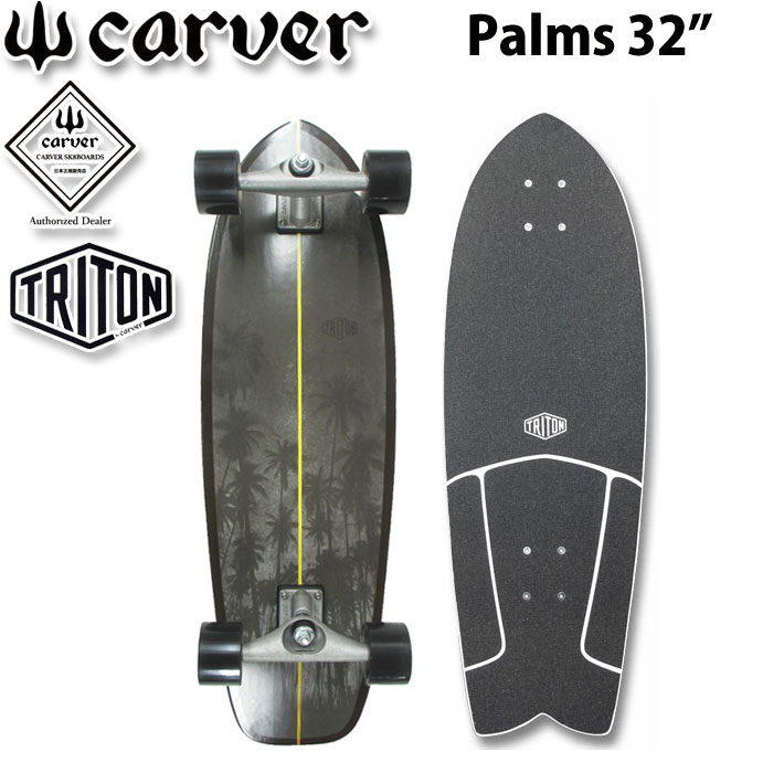 CARVER スケートボード Palms TRITON [4] 32インチ トライトン