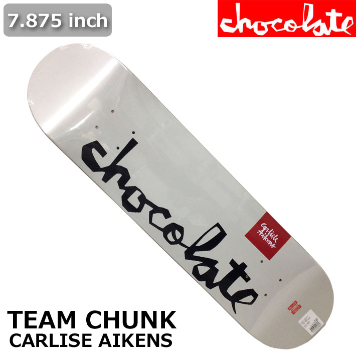 CHOCOLATE スケート デッキ チョコレート スケートボード TEAM CHUNK