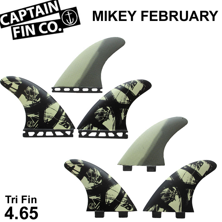 CAPTAIN FIN キャプテンフィン トライフィン MIKEY FEBRUARY 4.65