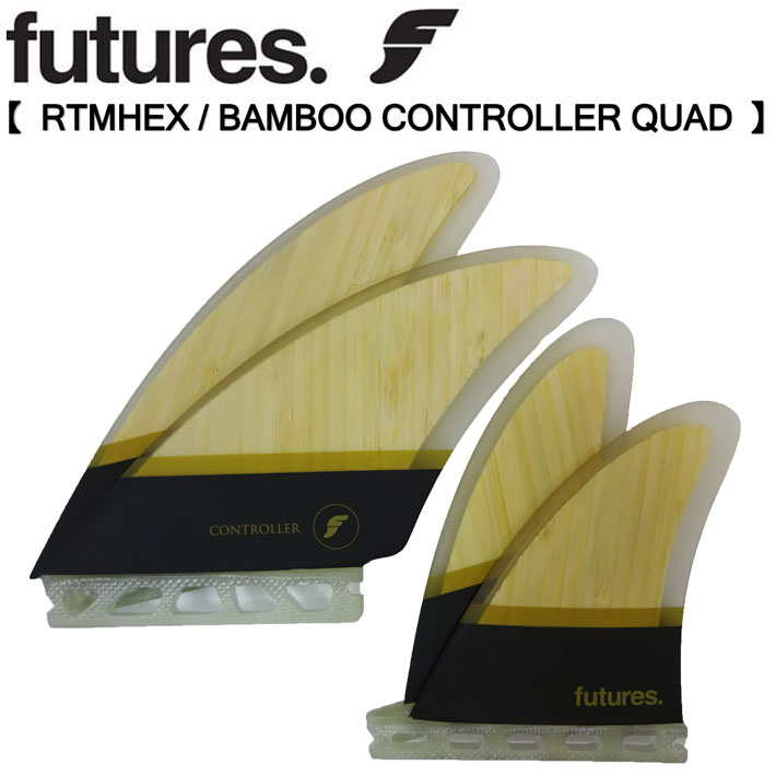 futures フィン フューチャーフィン RTM HEX BAMBOO CONTROLLER QUAD 4FIN 4フィン fin バンブー