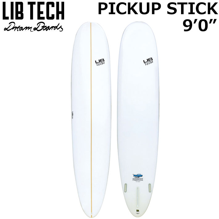 LIB TECH（リブテック） サーフボード PICK UP STICK 9'0 ピックアップ