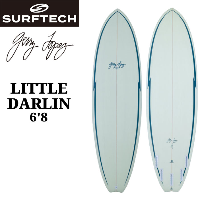 サーフテック（SURFTECH） サーフボード GERRY LOPEZ LITTLE DARLIN 6
